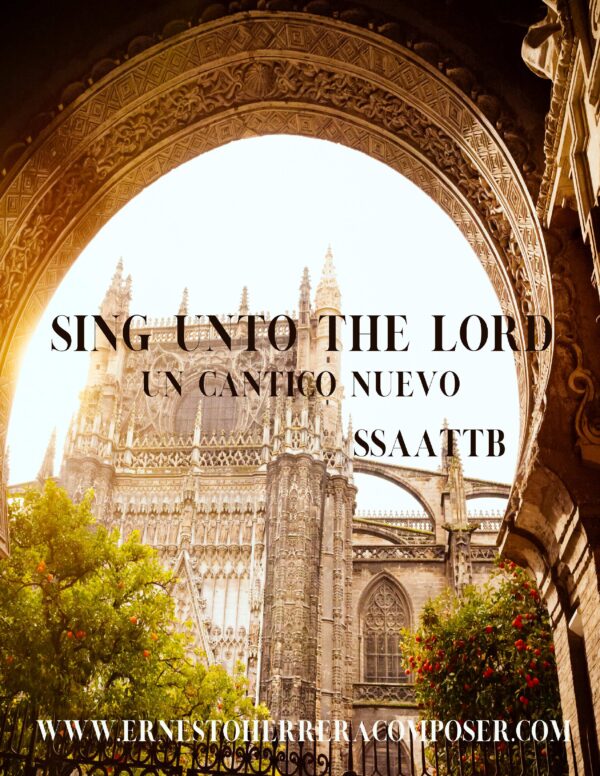 Sing Unto The Lord - Un Cántico Nuevo
